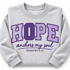Personalized Hope Anchors My Soul Sweatshirt - Hebrews 6:19 Appliqué Christian Crewneck