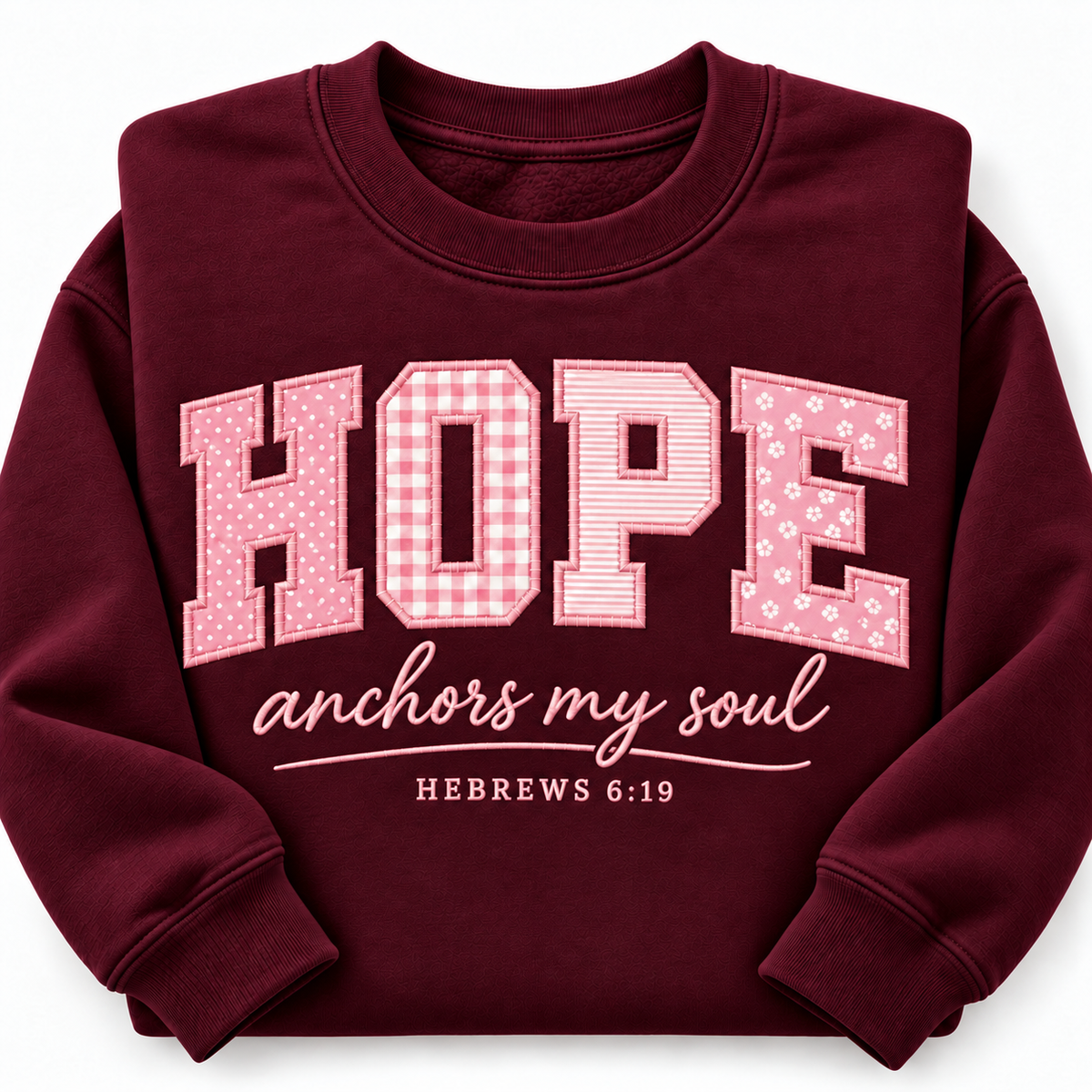 Personalized Hope Anchors My Soul Sweatshirt - Hebrews 6:19 Appliqué Christian Crewneck