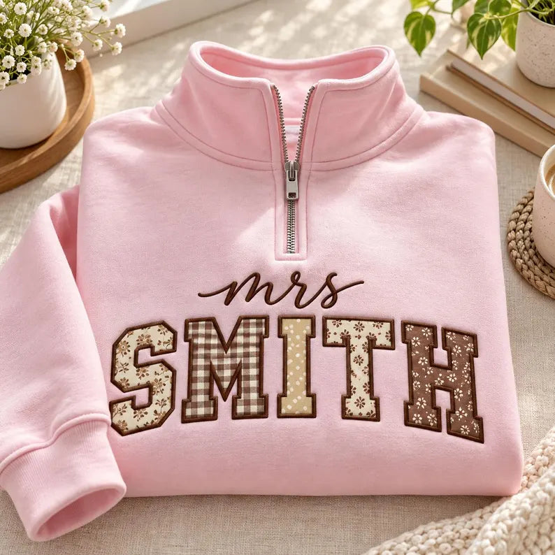 Personalized Mrs Last Name Quarter Zip - Patchwork Appliqué Teacher Sweatshirt