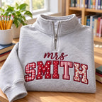 Personalized Mrs Last Name Quarter Zip - Patchwork Appliqué Teacher Sweatshirt